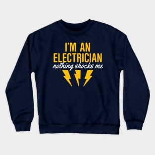 Nothing Shocks Me Crewneck Sweatshirt